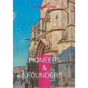 Pioneers & Founders