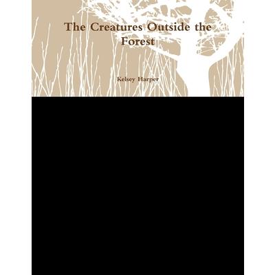 The Creatures Outside the Forest