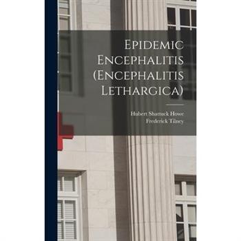 Epidemic Encephalitis (Encephalitis Lethargica)