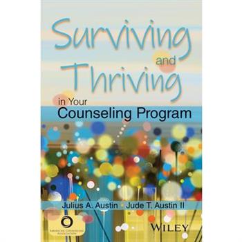 Surviving and Thriving in Your Counseling Program
