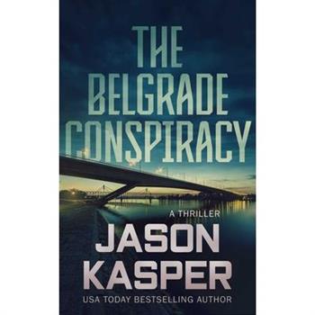 The Belgrade Conspiracy