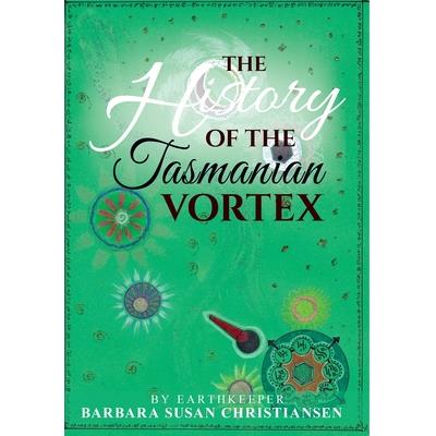 The HIstory Of The Tasmanian Vortex
