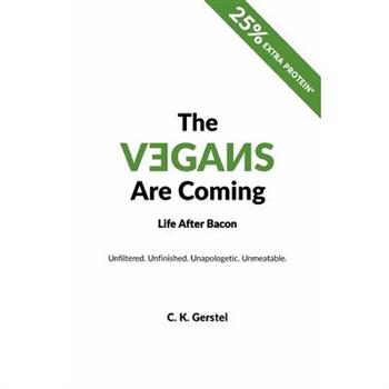 The Vegans Are Coming