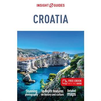 Insight Guides Croatia: Travel Guide with eBook