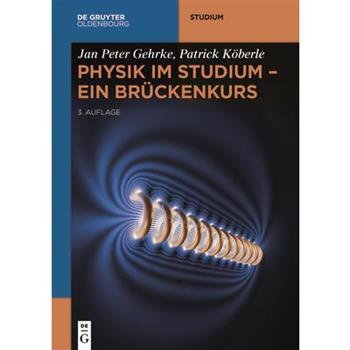 Physik im Studium - Ein Br羹ckenkurs