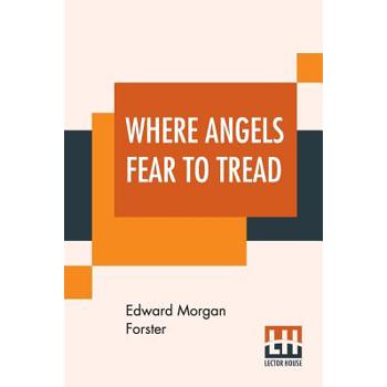 Where Angels Fear To Tread