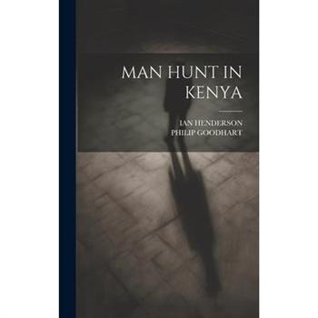 Man Hunt in Kenya