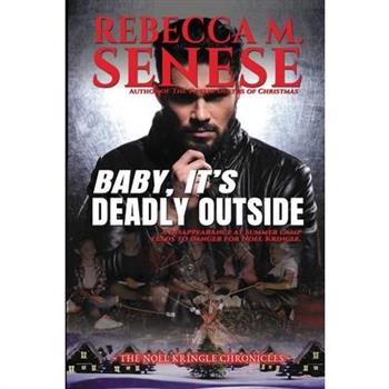 Baby, It's Deadly Outside