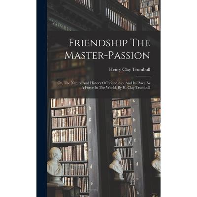 Friendship The Master-passion