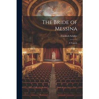 The Bride of Messina