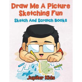 Draw Me A Picture Sketching Fun