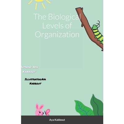 The Biological Levels of Organization