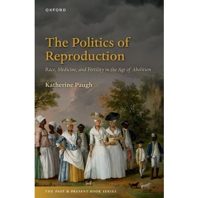 The Politics of Reproduction