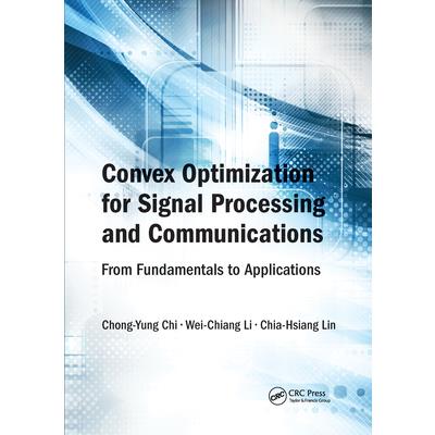 Convex Optimization for Signal Processing and Communications
