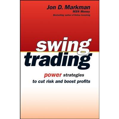 Swing Trading Power Strategies to Cut Risk and Boost Profits