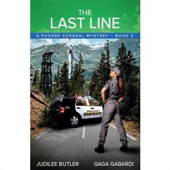The Last Line A Phoebe Korneal Mystery