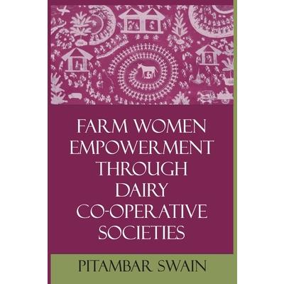 Farm Women Empowerment Through Dairy Co-Operative Societies