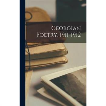 Georgian Poetry, 1911-1912