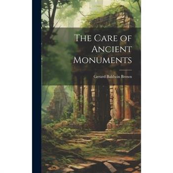 The Care of Ancient Monuments