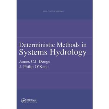 Deterministic Methods in Systems Hydrology