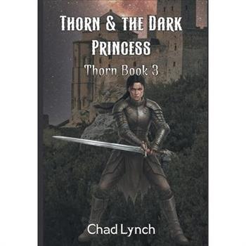 Thorn & the Dark Princess