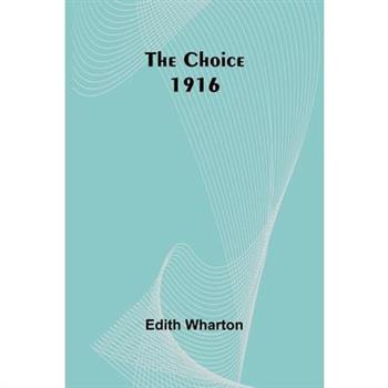 The Choice 1916