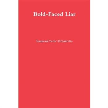 Bold-Faced Liar