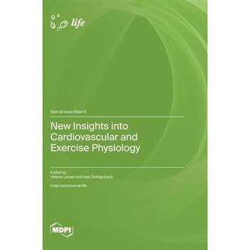 New Insights into Cardiovascular and Exercise Physiology