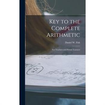 Key to the Complete Arithmetic