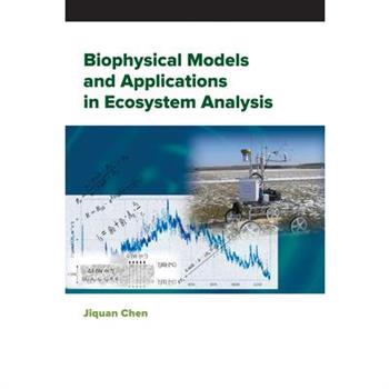Biophysical Models and Applications in Ecosystem Analysis