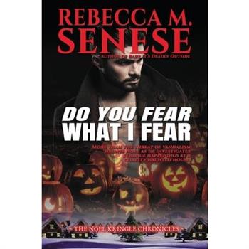 Do You Fear What I Fear