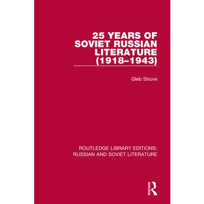 25 Years of Soviet Russian Literature (1918-1943)