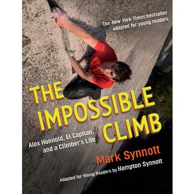 The Impossible Climb (Young Readers Adaptation)
