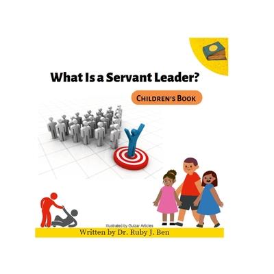 What is a Servant Leader?