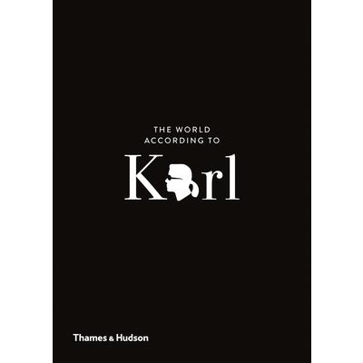 The World According to KarlTheWorld According to KarlThe Wit and Wisdom of Karl Lagerfeld