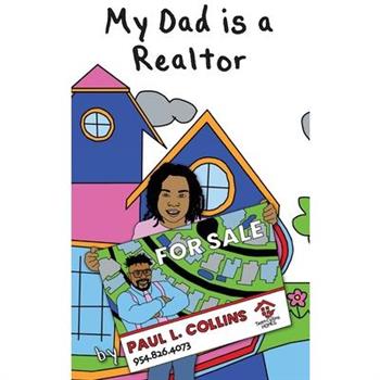 My Dad is a Realtor