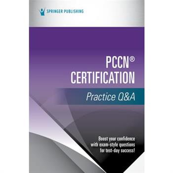 Pccn(r) Certification Practice Q&A