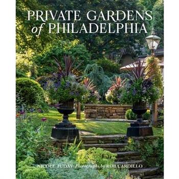 Private Gardens of Philadelphia