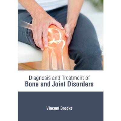 Diagnosis and Treatment of Bone and Joint Disorders