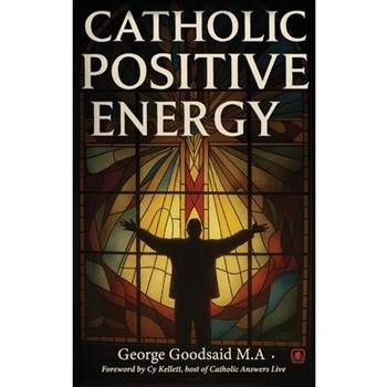 Catholic Positive Energy