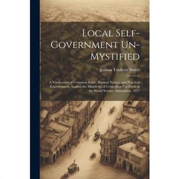 Local Self-Government Un-Mystified