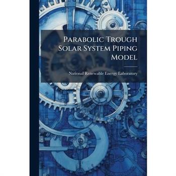 Parabolic Trough Solar System Piping Model