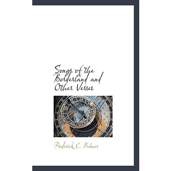 Songs of the Borderland and Other Verses