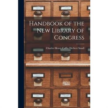 Handbook of the New Library of Congress