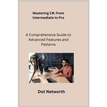 Mastering C#