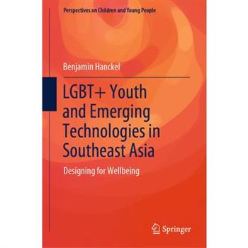 Lgbt+ Youth and Emerging Technologies in Southeast Asia
