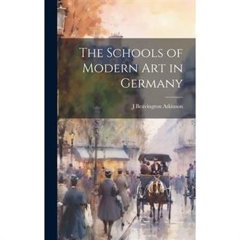 The Schools of Modern art in Germany