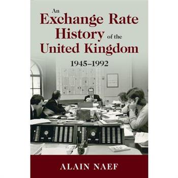 An Exchange Rate History of the United Kingdom