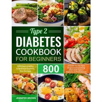 Type 2 Diabetes Cookbook for Beginners