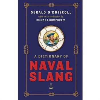 A Dictionary of Naval Slang